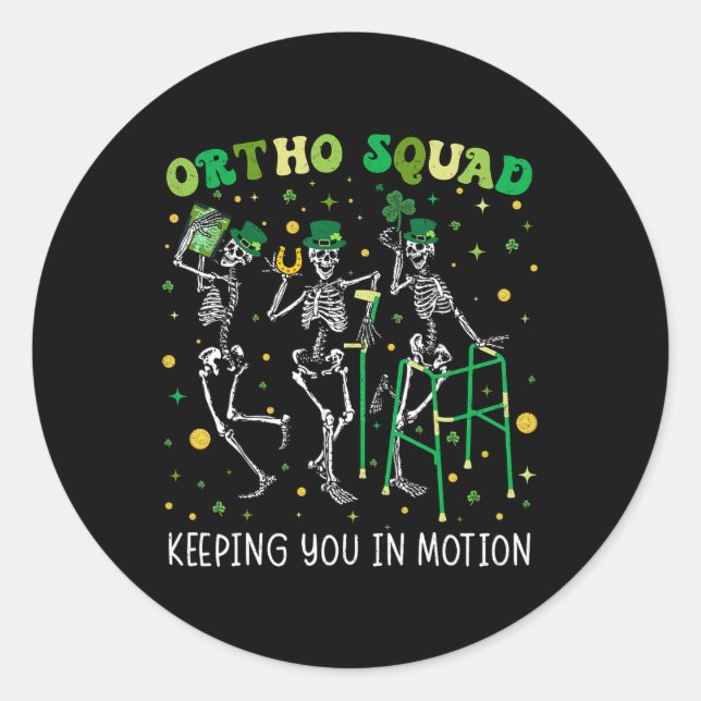Ortho Squad Dancing Skeletons St Patricks Orthoped Classic Round Sticker (Front)