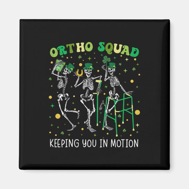 Ortho Squad Dancing Skeletons St Patricks Orthoped Magnet (Front)