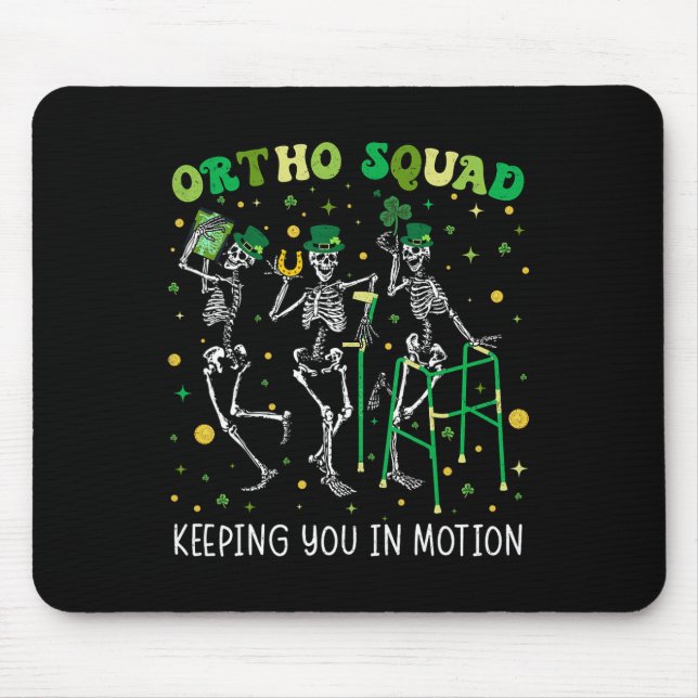 Ortho Squad Dancing Skeletons St Patricks Orthoped Mouse Pad (Front)