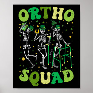 Ortho Squad Dancing Skeletons St Patricks Orthoped Poster