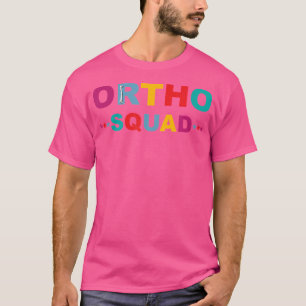 Ortho Squad Orthopaedic Nurse Surgeon Musculoskele T-Shirt