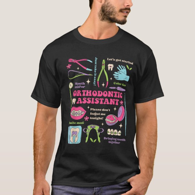 Orthodontic Assistant Funny Design T-Shirt (Front)