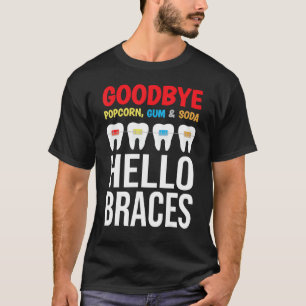 Orthodontic Hello Braces  Orthodontist Ortho Assis T-Shirt