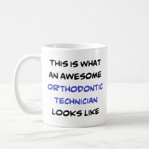 orthodontic technician, awesome Mug