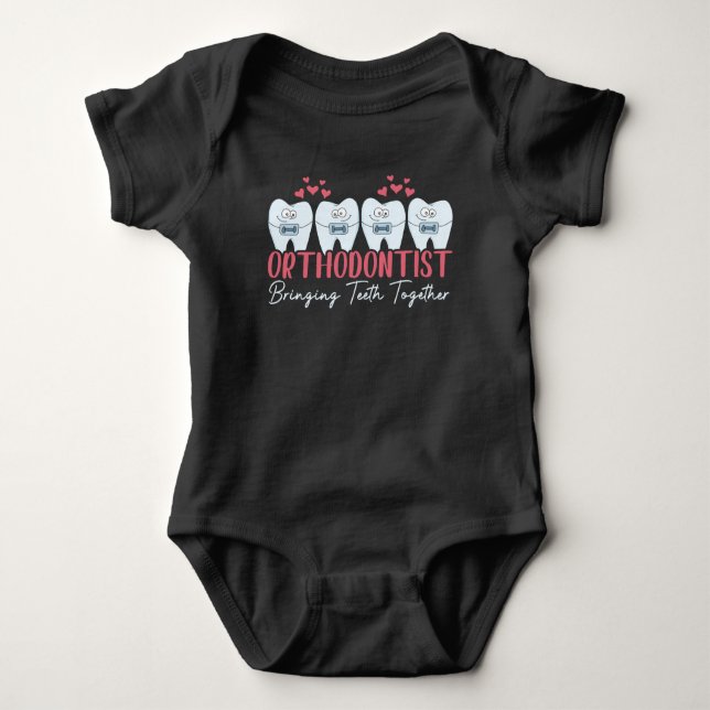 Orthodontist Bringing Teeth Together Cute Braces Baby Bodysuit (Front)