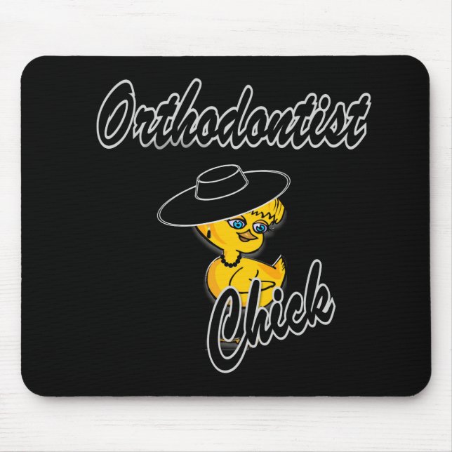 Orthodontist Chick #4 Mouse Pad (Front)