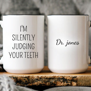 Orthodontist Dentist Dental Hygienist Assistant Coffee Mug