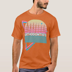 Orthodontists Orthodontics Retro T-Shirt