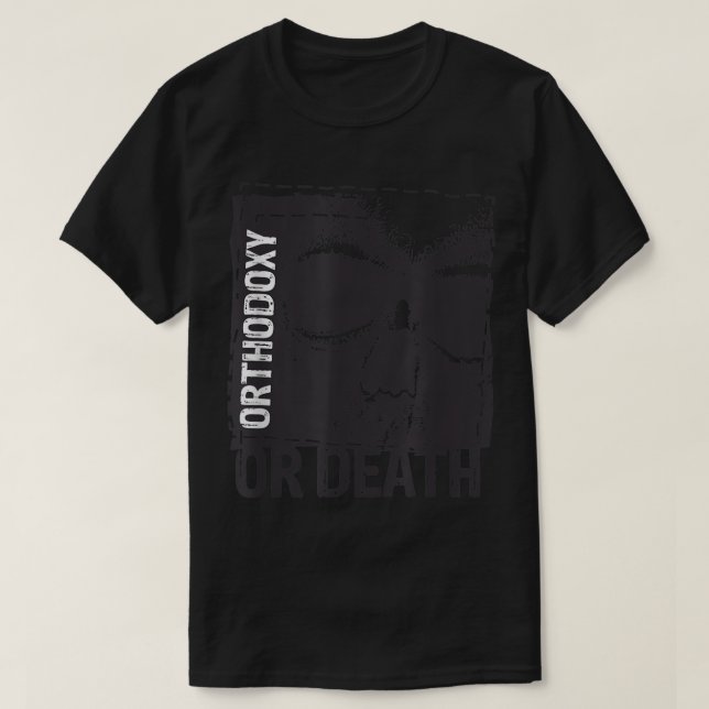 Orthodoxy or Death  Eastern Orthodox Russian  Squa T-Shirt (Design Front)