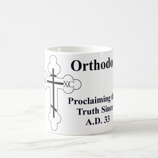 Orthodoxy: Proclaiming the Truth Since A.D. 33 Coffee Mug (Center)