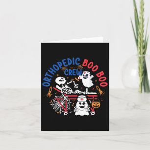 Orthopaedic Boo Crew Skeleton Ghost Ortho Nurse Ha Card