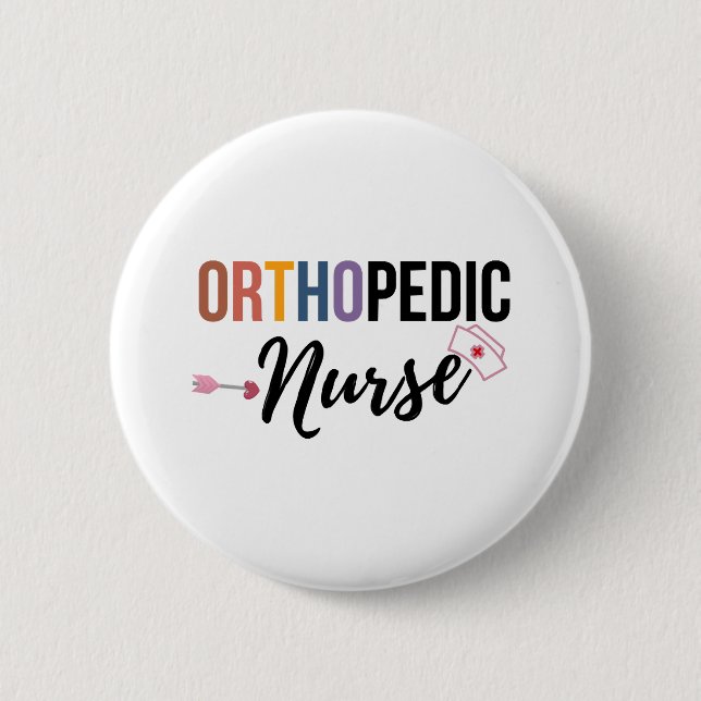 Orthopaedic Nurse 6 Cm Round Badge (Front)