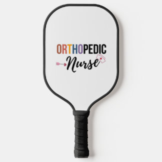 Orthopaedic Nurse Pickleball Paddle