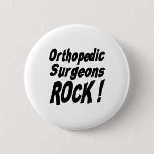 Orthopaedic Surgeons Rock! Button