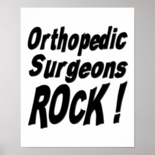 Orthopaedic Surgeons Rock! Poster Print
