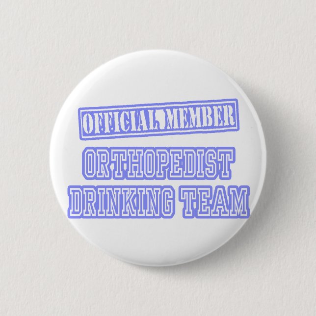 Orthopaedist Drinking Team 6 Cm Round Badge (Front)