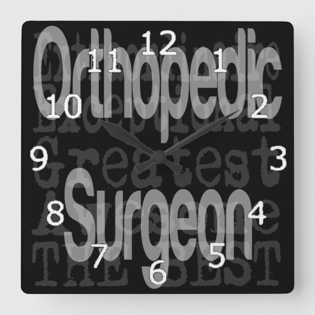 Orthopedic Surgeon Extraordinaire Square Wall Clock (Front)