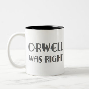 orwell was right Two-Tone coffee mug