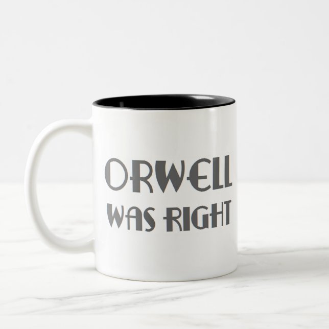 orwell was right Two-Tone coffee mug (Left)