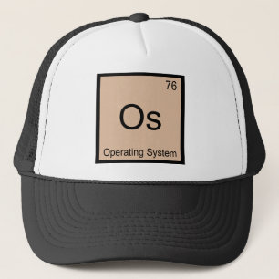 Os - Operating System Chemistry Element Symbol Tee Trucker Hat