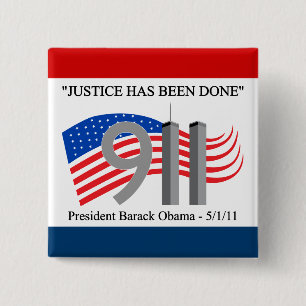 Osama Bin Laden Dead - Justice has been done 15 Cm Square Badge