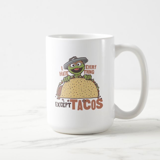 Oscar I Hate Everything Except Tacos Coffee Mug (Right)