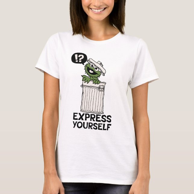 Oscar the Grouch Express Yourself T-Shirt (Front)