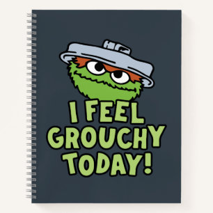 Oscar the Grouch   I Feel Grouchy Today! Notebook