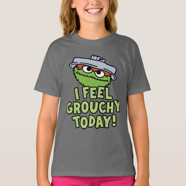 Oscar the Grouch | I Feel Grouchy Today! T-Shirt (Front)