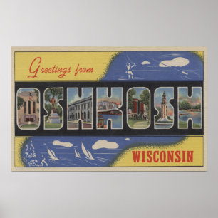 Oshkosh, Wisconsin - Large Letter Scenes Poster
