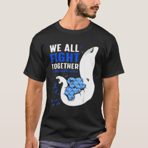 Osteogenesis Imperfecta Awareness We All Fight Tog T-Shirt