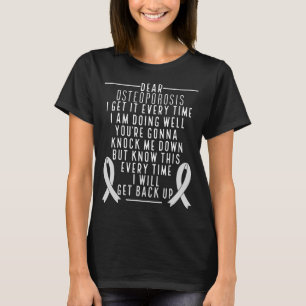 Osteoporosis Awareness get back up White Ribbon T-Shirt