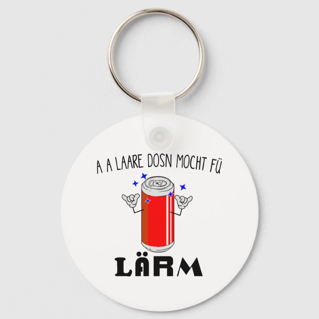 Österreich Wien Dialekt Eine leere Dose Sarkasmus  Key Ring (Front)