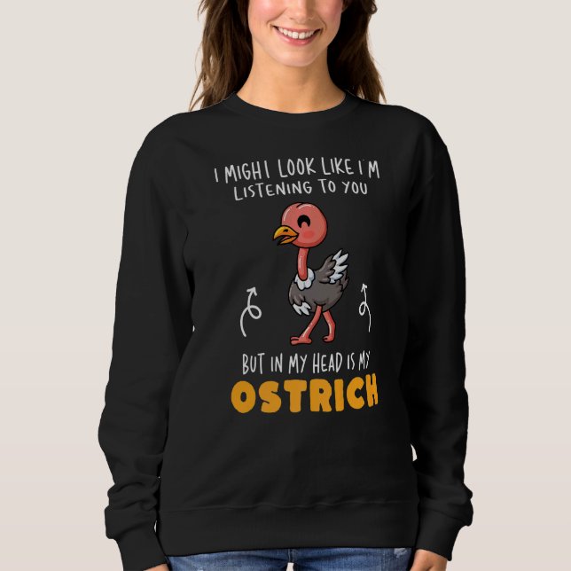 Ostrich Cute Ostrich Sweatshirt (Front)