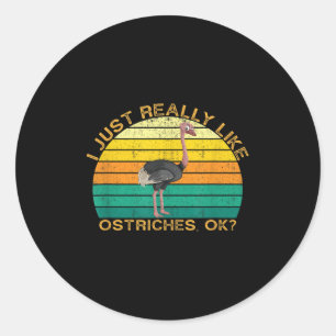 Ostrich Funny Animal Quote With Vintage Shape Desi Classic Round Sticker