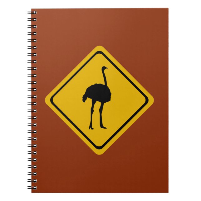 ostrich road sign spiral notebook (Front)