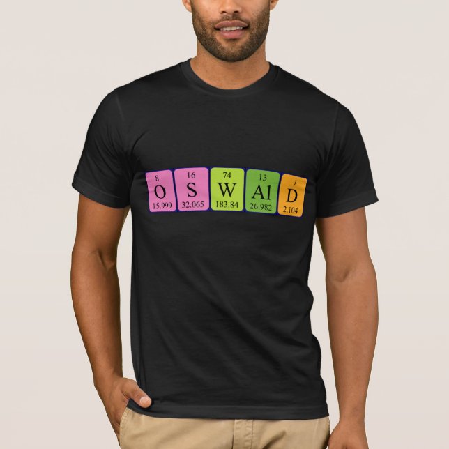 Oswald periodic table name shirt (Front)