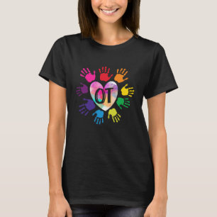 OT Hand Heart Occupational Therapy Therapist Teach T-Shirt