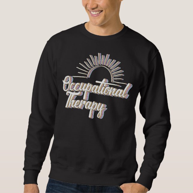 Ot Occupational Therapy Colourful Ot Month Therapi Sweatshirt (Front)