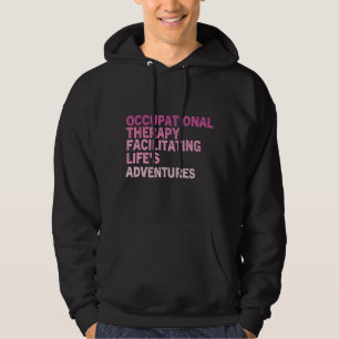Ot Occupational Therapy Quote Therapist Cota Thera Hoodie