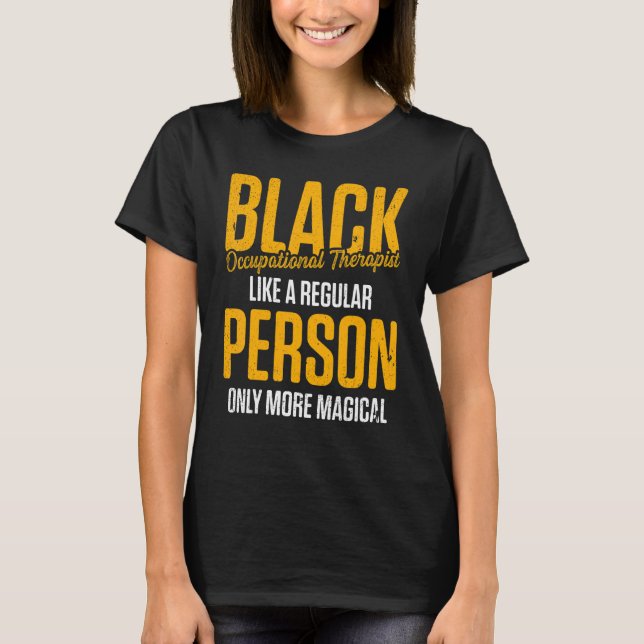Ot Therapist Occupational Therapy  34 T-Shirt (Front)