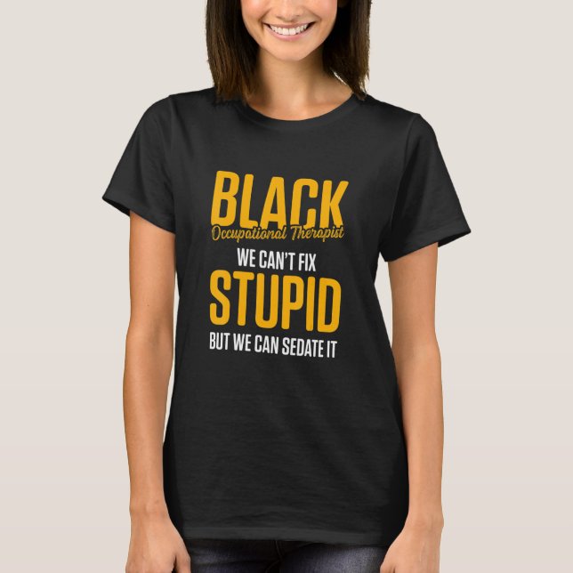 Ot Therapist Occupational Therapy  36 T-Shirt (Front)