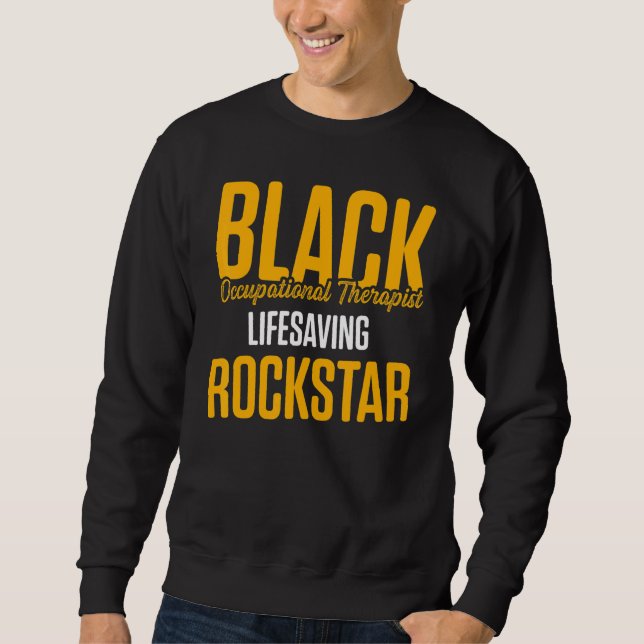 Ot Therapist Occupational Therapy  39 Sweatshirt (Front)