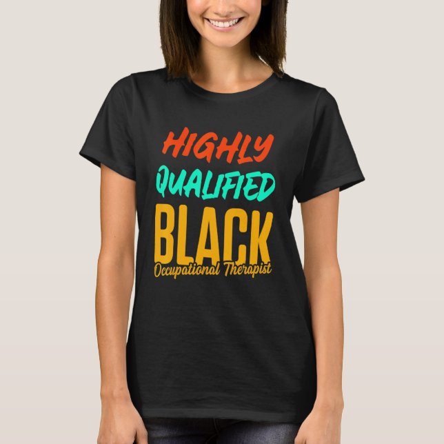 Ot Therapist Occupational Therapy  3 T-Shirt (Front)