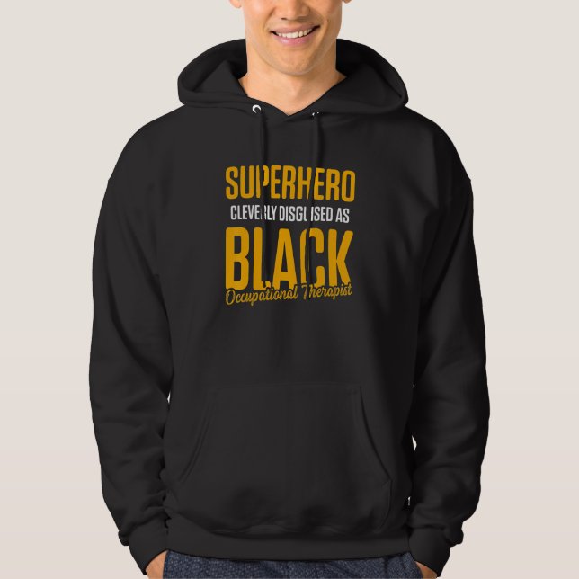 Ot Therapist Occupational Therapy  47 Hoodie (Front)