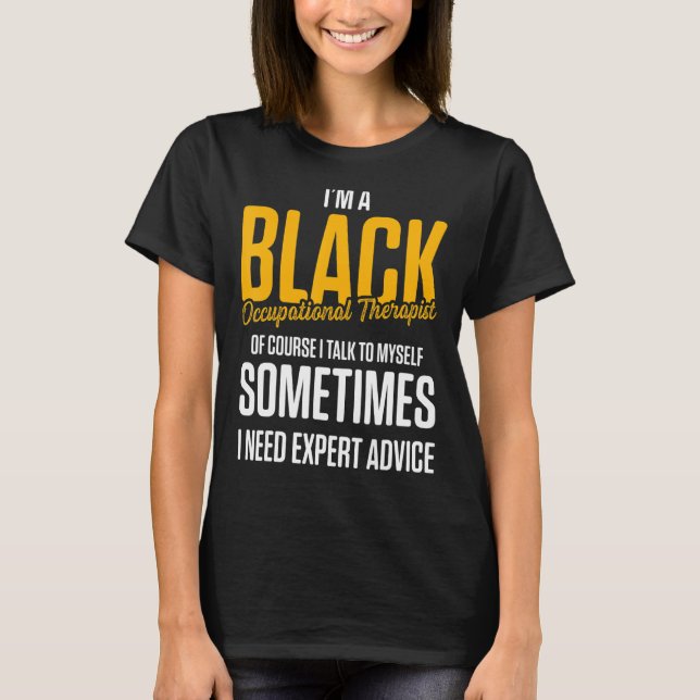 Ot Therapist Occupational Therapy 4 T-Shirt (Front)