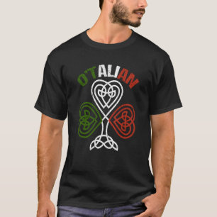 O'talian Italian Irish Relationship Ireland St Pat T-Shirt