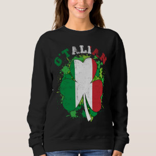 O'talian Italy Flag Shamrock Leaf Saint Patrick's  Sweatshirt