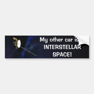 Other Car is in INTERSTELLAR SPACE! Bumper Sticker