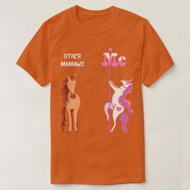 Other mamaws Me Tee Unicorn Mamaw Funny Gift Idea  (Design Front)